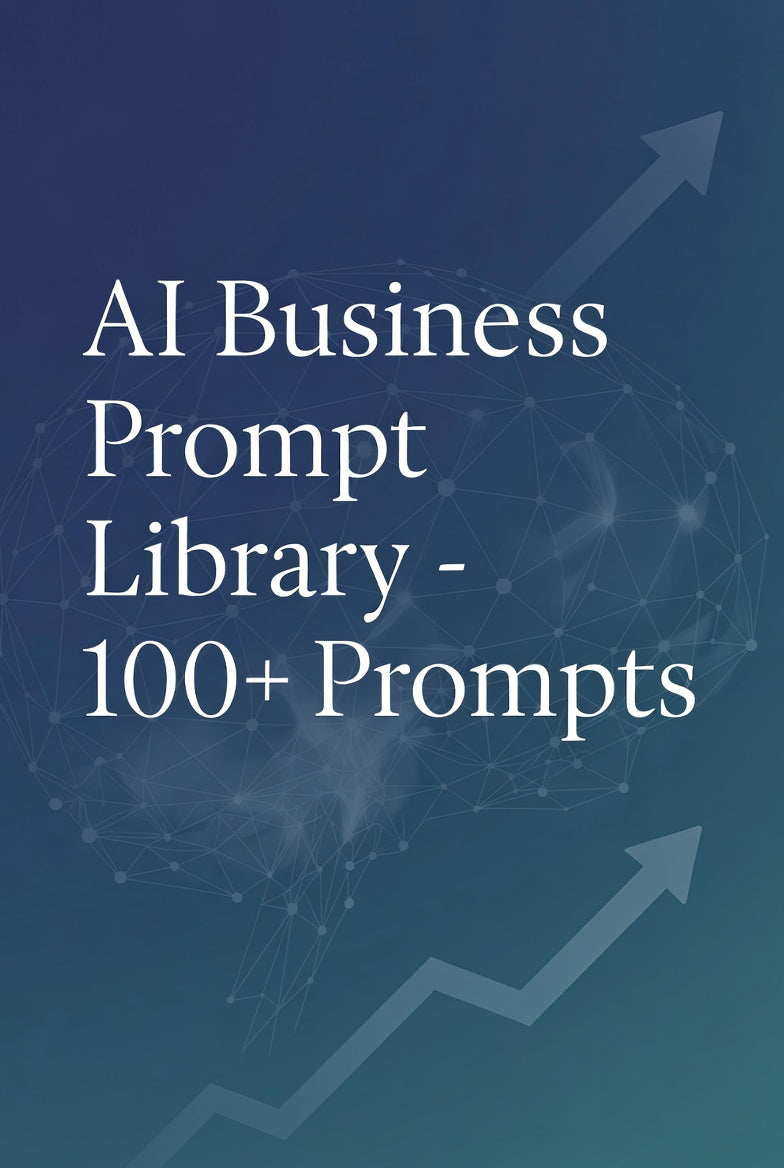 AI Business Prompt Library | 100+ Ready-to-Use Prompts for Marketing, Sales & Operations